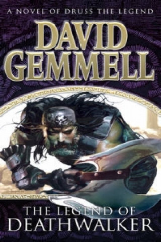 Knjiga Legend of Deathwalker David Gemmell