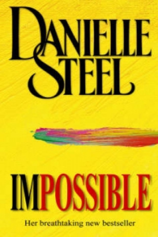 Kniha Impossible Danielle Steel