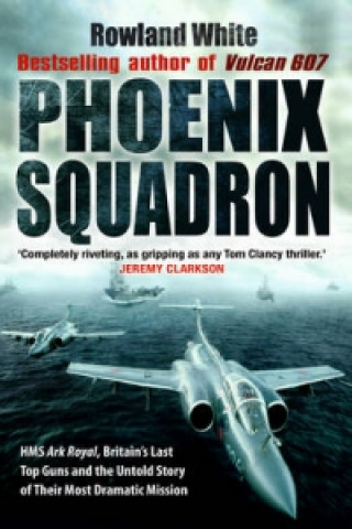 Книга Phoenix Squadron Rowland White