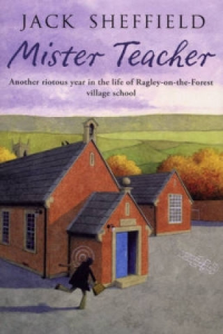 Könyv Mister Teacher Jack Sheffield