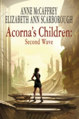 Kniha Acorna's Children: Second Wave Anne McCaffrey