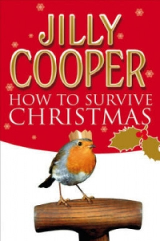 Kniha How to Survive Christmas Jilly Cooper