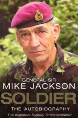 Könyv Soldier: The Autobiography Mike Jackson