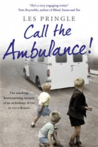 Knjiga Call the Ambulance! Les Pringle