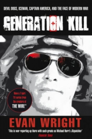 Kniha Generation Kill Evan Wright