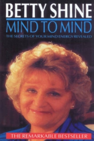 Kniha Mind To Mind Betty Shine