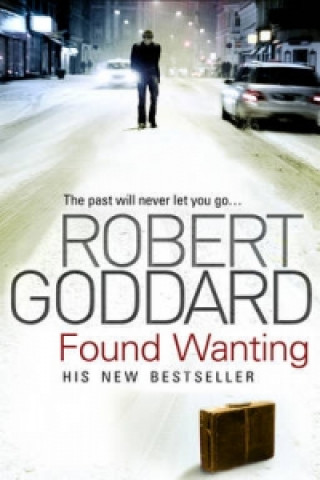 Książka Found Wanting Robert Goddard
