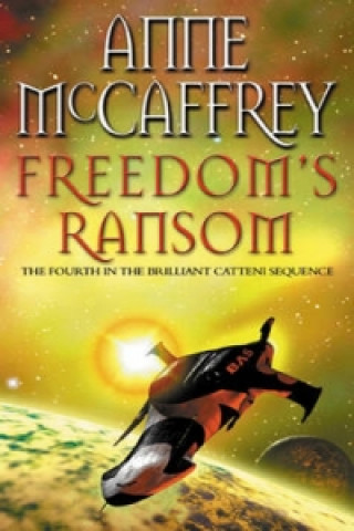 Книга Freedom's Ransom Anne McCaffrey
