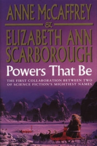 Книга Powers That Be Anne McCaffrey
