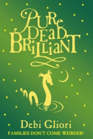 Kniha Pure Dead Brilliant Debi Gliori