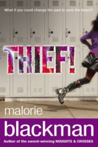 Kniha Thief! Malorie Blackman