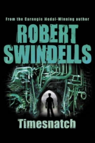 Könyv Timesnatch Robert Swindells