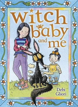 Kniha Witch Baby and Me Debi Gliori