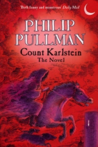 Könyv Count Karlstein - The Novel Philip Pullman