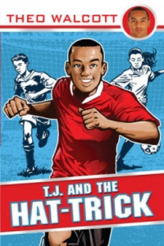 Książka T.J. and the Hat-trick Theo Walcott