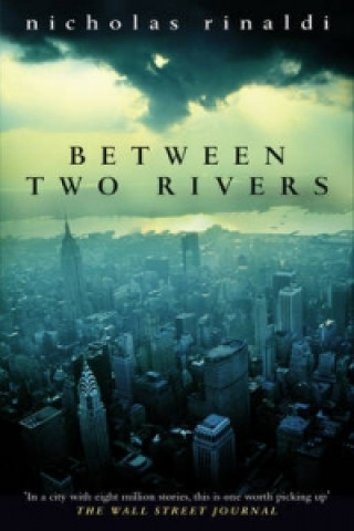 Book Between Two Rivers Nicholas Rinaldi