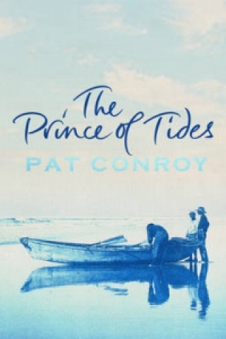 Kniha Prince Of Tides Pat Conroy