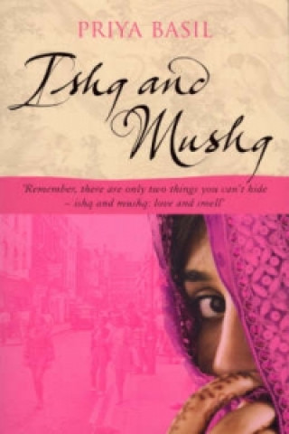 Buch Ishq And Mushq Priya Basil