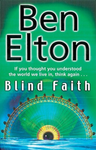 Könyv Blind Faith Ben Elton