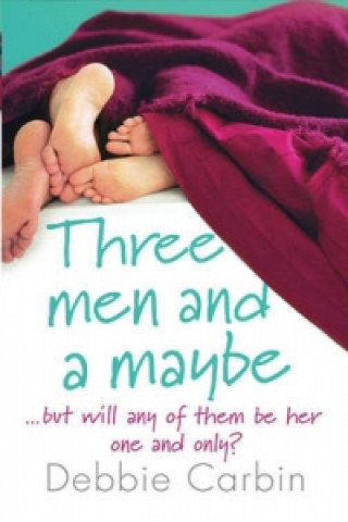 Kniha Three Men and a Maybe Debbie Carbin