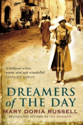 Kniha Dreamers Of The Day Mary Doria Russell