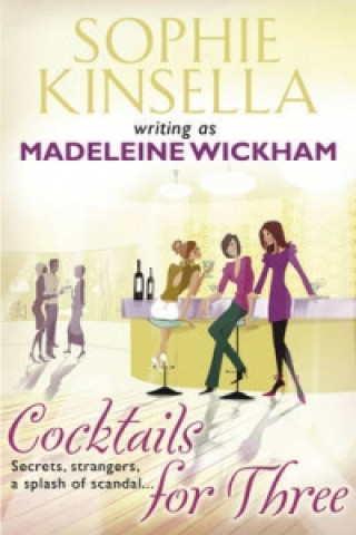 Könyv Cocktails For Three Madeleine Wickham