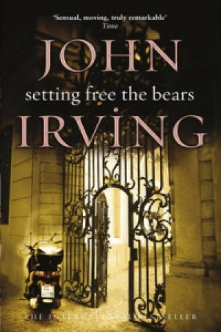 Könyv Setting Free The Bears John Irving