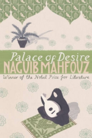 Kniha Palace Of Desire Naguib Mahfouz