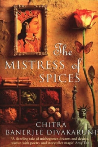 Kniha Mistress Of Spices Chitra Banerjee Divakaruni