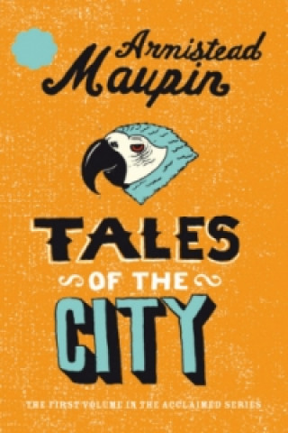 Knjiga Tales Of The City Armistead Maupin
