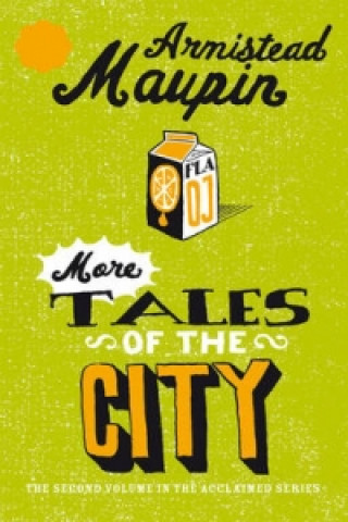 Kniha More Tales Of The City Armistead Maupin