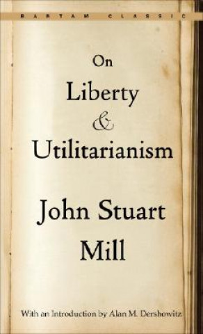 Könyv On Liberty and Utilitarianism John Stuart Mill