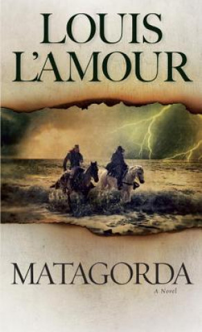 Книга Matagorda Louis Ľamour