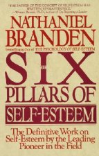 Könyv Six Pillars of Self-Esteem Nathaniel Branden