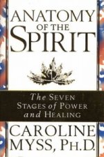 Könyv Anatomy Of The Spirit Caroline Myss
