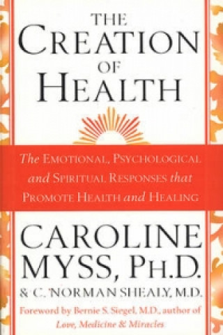 Książka Creation Of Health Caroline Myss