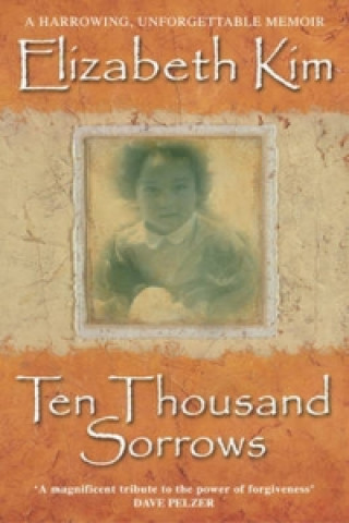 Könyv Ten Thousand Sorrows Elizabeth Kim