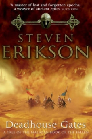 Knjiga Deadhouse Gates Steven Erikson