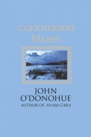 Kniha Conamara Blues John O´Donohue
