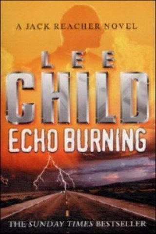 Knjiga Echo Burning Lee Child