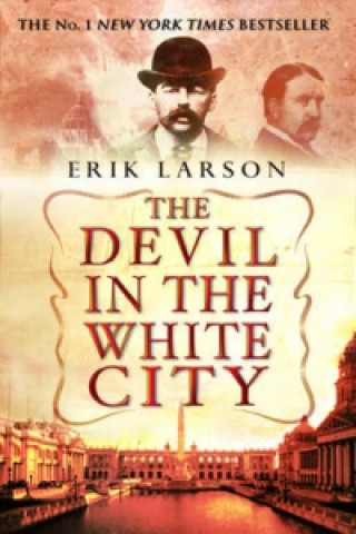 Książka Devil In The White City Erik Larson