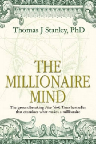 Kniha Millionaire Mind Thomas J Stanley