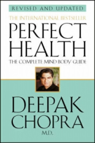 Könyv Perfect Health (Revised Edition) Deepak Chopra