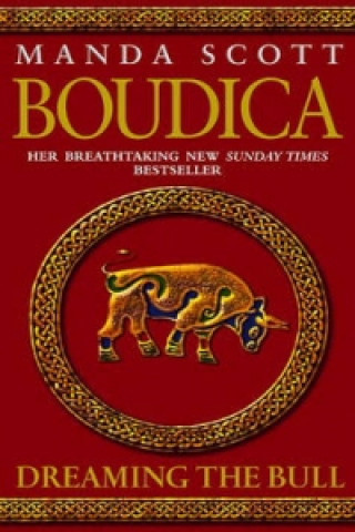 Könyv Boudica: Dreaming The Bull Manda Scott