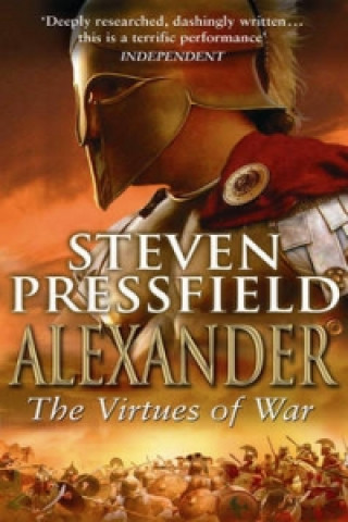 Książka Alexander: The Virtues Of War Steven Pressfield