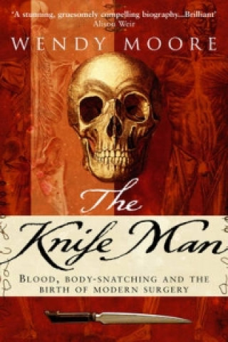 Kniha Knife Man Wendy Moore