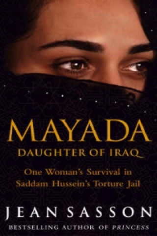 Kniha Mayada: Daughter Of Iraq Jean Sasson