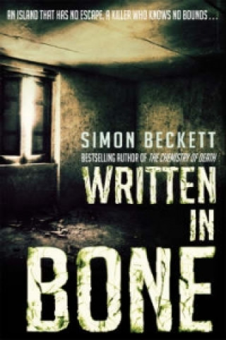Kniha Written in Bone Simon Beckett