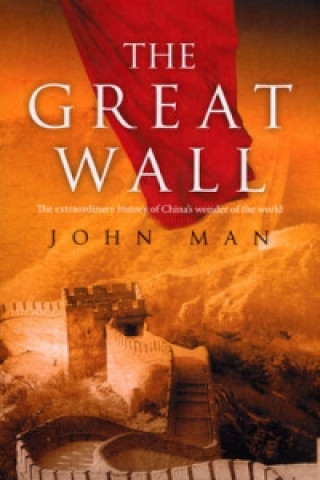 Kniha Great Wall John Man
