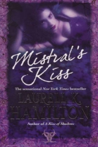 Книга Mistral's Kiss Laurell K Hamilton